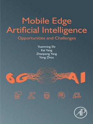 cover image of Mobile Edge Artificial Intelligence